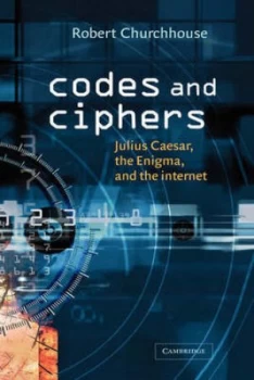 Image of Codes and Ciphers by R. F. Churchhouse Paperback