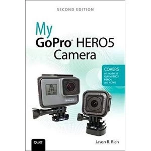Image of My GoPro HERO5 Camera by Jason R. Rich (Paperback, 2017)