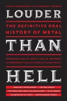 Image of Louder Than Hell : The Definitive Oral History of Metal
