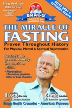 Image of The Miracle of Fasting by Paul C Bragg and Patricia Bragg Paperback
