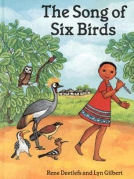 Image of The Song of Six Birds by Rene Deetlefs and Lyn Gilbert Hardback