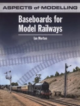Image of Baseboards for Model Railways by Ian Morton Paperback