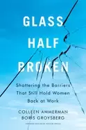 Image of glass half broken shattering the barriers that still hold women back at wor