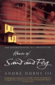 Image of House of Sand and Fog by Andre Dubus Iii Paperback