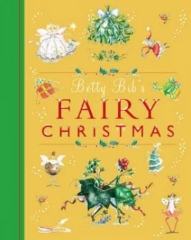 Image of Betty Bibs Fairy Christmas by Betty Bib Hardback