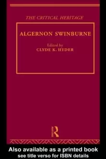 Image of Algernon Swinburne : The Critical Heritage