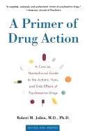 Image of primer of drug action a concise nontechnical guide to the actions uses and