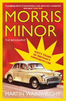 Image of Morris Minor by Martin Wainwright Paperback