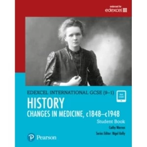 Image of Edexcel International GCSE (9-1) History Changes in Medicine, c1848-c1948 Student Book by Cathy Warren (Mixed media product,...