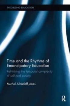 Image of Time and the rhythms of emancipatory education by Michel Alhadeff-Jones