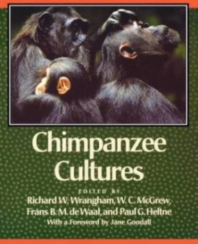 Image of Chimpanzee Cultures by Richard W Wrangham Paperback