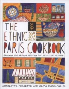 Image of The ethnic Paris cookbook by Charlotte Puckette