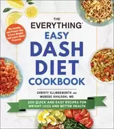 Image of everything easy dash diet cookbook 200 quick and easy recipes for weight lo