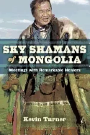 Image of sky shamans of mongolia meetings with remarkable healers