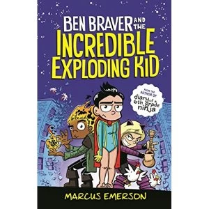 Image of BEN BRAVER and THE INCREDIBLE EXPLODING KI Hardback 2019
