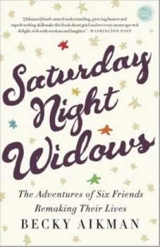 Image of Saturday Night Widows by Becky Aikman Book