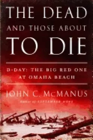 Image of dead and those about to die d day the big red one at omaha beach