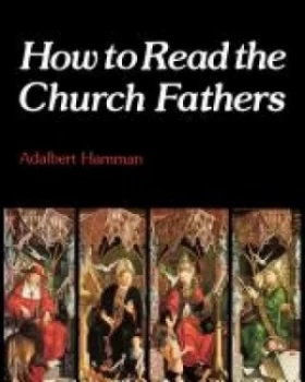 Image of How to Read the Church Fathers by Adalbert Hamman Book