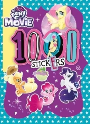 Image of My Little Pony Movie 1000 Sticker Activity Book by Egmont Publishing UK