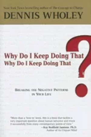 Image of why do i keep doing that why do i keep doing that breaking the negative pat