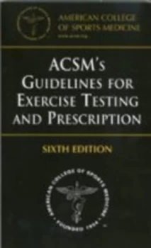 Image of Ascms Guidelines for Exercise Testing and Prescription by Gary J Balady and American College of Sports Medicine Paperback