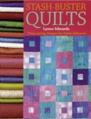 Image of stash buster quilts time saving designs for fabric leftovers