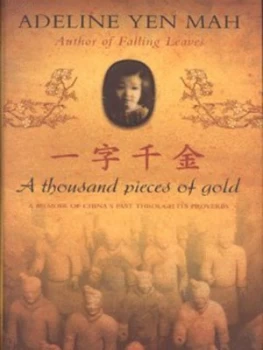 Image of One Written Word Is Worth a Thousand Pieces of Gold by Adeline Yen Mah Hardback