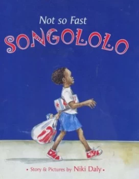 Image of Not so Fast Songololo by Niki Daly Paperback