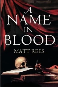 Image of A Name in Blood by Matt Rees Paperback