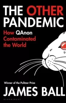 Image of The Other Pandemic : How QAnon Contaminated the World