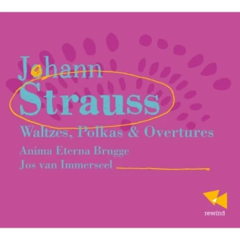 image of Anima Eterna Brugge - Johann Strauss: Waltzes, Polkas & Overtures CD