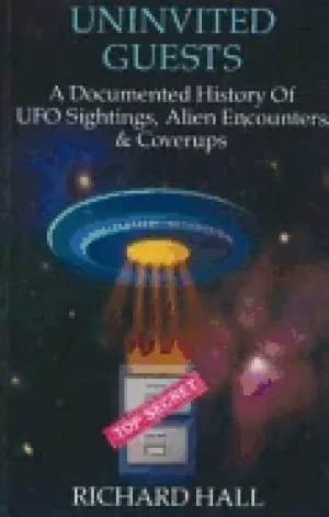Image of uninvited guests a documented history of ufo sightings alien encounters and