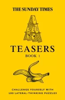 Image of The Sunday Times Teasers Book 1 : Challenge Yourself with 100 Lateral-Thinking Puzzles