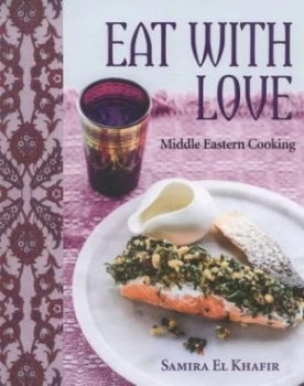 Image of Eat with Love by Samira El Khafir Hardback