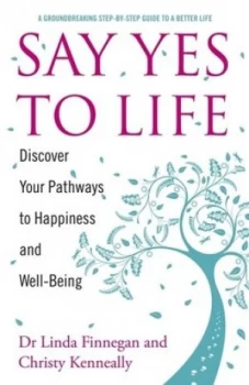 Image of Say Yes to Life by Christy Kenneally Paperback