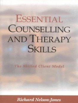 Image of Essential Counselling and Therapy Skills by Richard Nelson-Jones Paperback