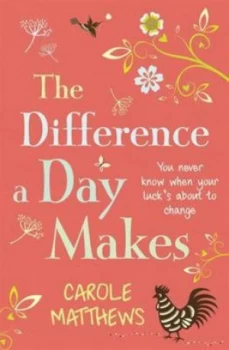 Image of The Difference a Day Makes by Carole Matthews Book