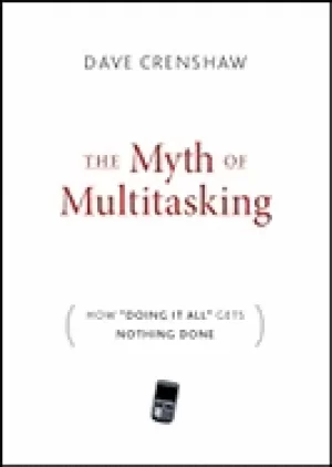 Image of myth of multitasking how doing it all gets nothing done crenshaw dave