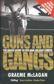 Image of Guns and Gangs by Graeme Mclagan Paperback