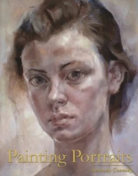 Image of Painting Portraits by Anthony Connolly Paperback
