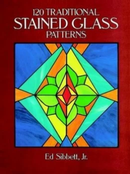 Image of 120 Traditional Stained Glass Patterns by Ed Sibbett Book