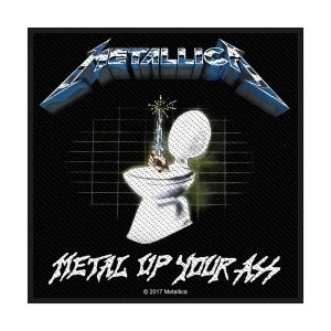 image of Metallica - Metal Up Your Ass Standard Patch