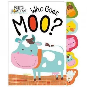 Image of Who Goes Moo by Veronique Petit Book