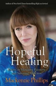 Image of Hopeful Healing by Mackenzie Phillips Paperback