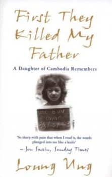 Image of First They Killed My Father by Loung Ung Paperback