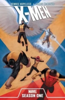 Image of X-Men. Season One by Dennis Hopeless Hardback