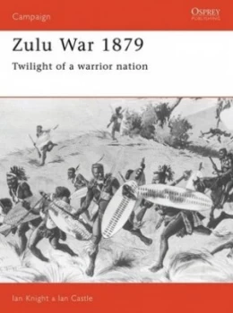 Image of Zulu War 1879 by Ian Castle Paperback