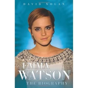 Image of Emma Watson - the Biography by David Nolan (Paperback, 2011)
