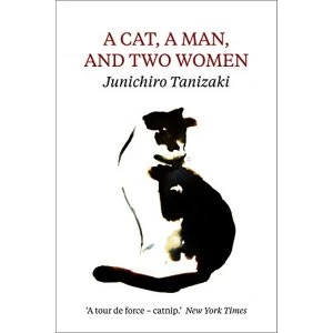 Image of A Cat, A Man, And Two Women by Jun'ichiro Tanizaki (Paperback, 2017)