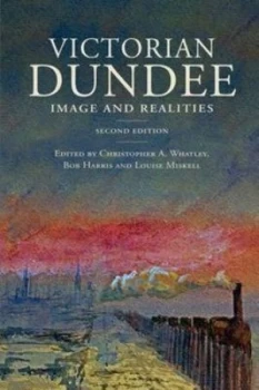 Image of Victorian Dundee by Christopher a Whatley Hardback